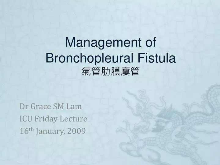 management of bronchopleural fistula