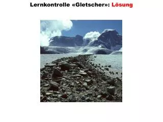 lernkontrolle gletscher l sung