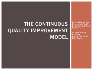 The continuous Quality Improvement model
