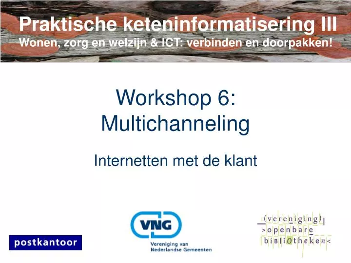 workshop 6 multichanneling