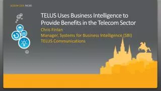 TELUS Uses Business Intelligence to Provide Benefits in the Telecom Sector