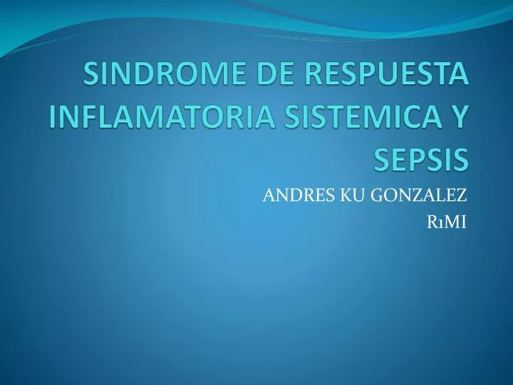 sindrome de respuesta inflamatoria sistemica y sepsis