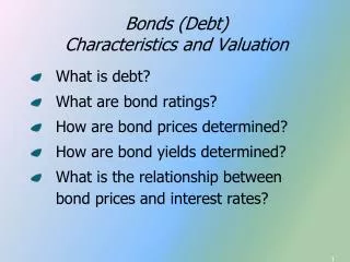 Bonds (Debt) Characteristics and Valuation