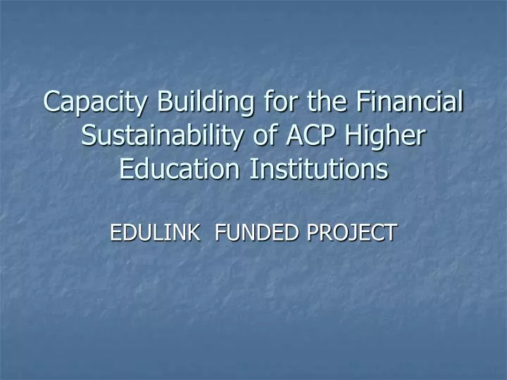 capacity building for the financial sustainability of acp higher education institutions