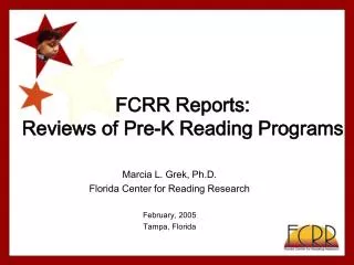 FCRR Reports: Reviews of Pre-K Reading Programs