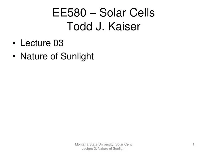 ee580 solar cells todd j kaiser