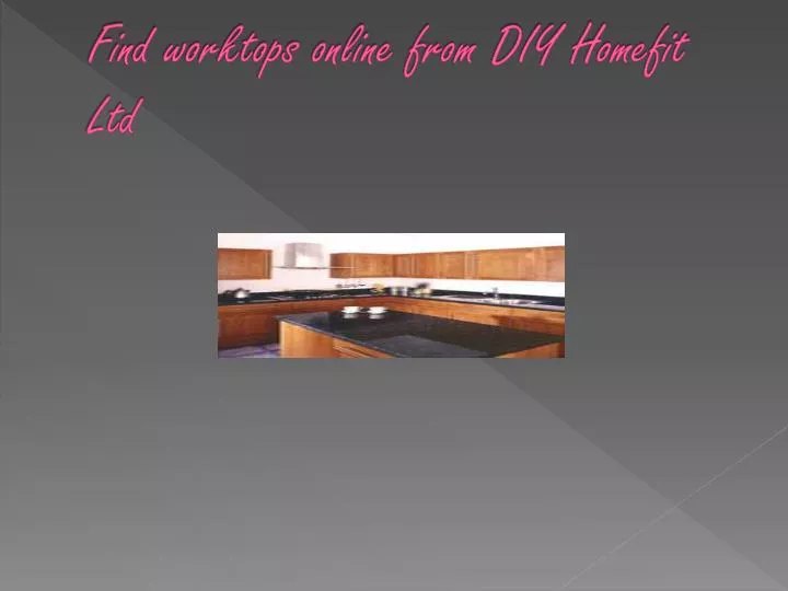 find worktops online from diy homefit ltd
