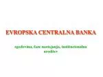 EVROPSKA CENTRALNA BANKA - slide 1