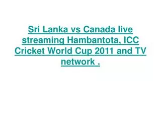 Sri Lanka vs Canada live streaming Hambantota