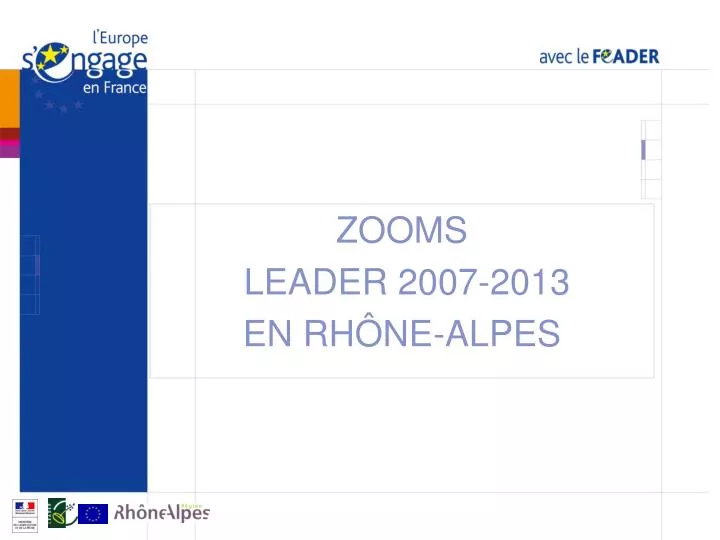 zooms leader 2007 2013 en rh ne alpes