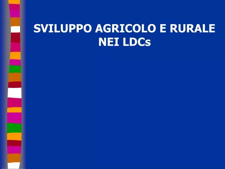 sviluppo agricolo e rurale nei ldcs