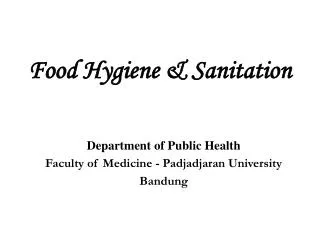 Food Hygiene &amp; Sanitation