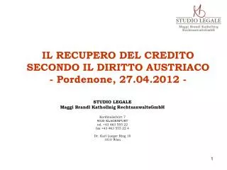 IL RECUPERO DEL CREDITO SECONDO IL DIRITTO AUSTRIACO - Pordenone, 27.04.2012 -