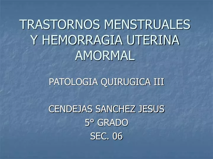 trastornos menstruales y hemorragia uterina amormal
