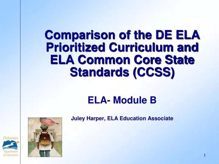 comparison of the de ela prioritized curriculum and ela common core state standards ccss