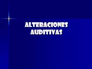 alteraciones auditivas