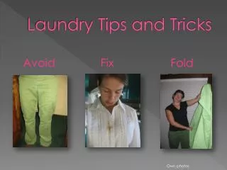 Laundry tricks and tips