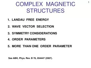 COMPLEX MAGNETIC STRUCTURES