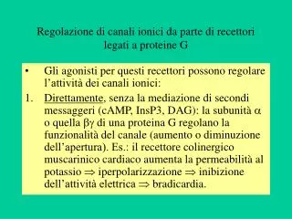 Regolazione di canali ionici da parte di recettori legati a proteine G
