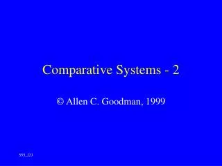 Comparative Systems - 2