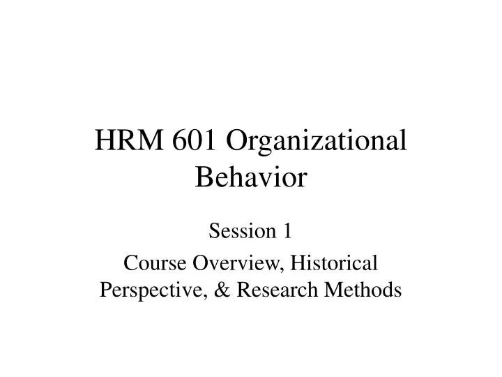 hrm 601 organizational behavior