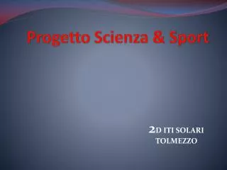 Progetto Scienza &amp; Sport