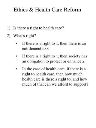 Ethics &amp; Health Care Reform