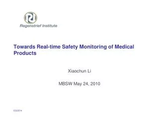 Towards Real-time Safety Monitoring of Medical Products
