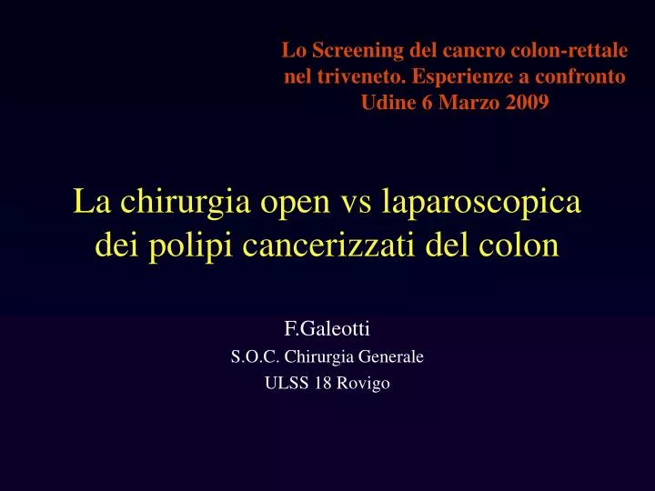 la chirurgia open vs laparoscopica dei polipi cancerizzati del colon