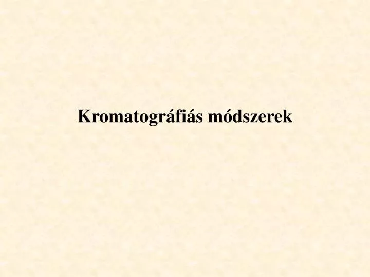 kromatogr fi s m dszerek