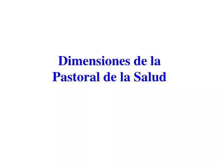 dimensiones de la pastoral de la salud