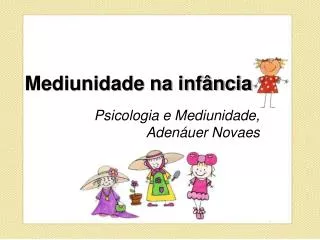 mediunidade na inf ncia