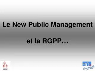Le New Public Management et la RGPP…