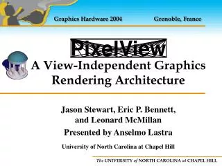 A View-Independent Graphics Rendering Architecture