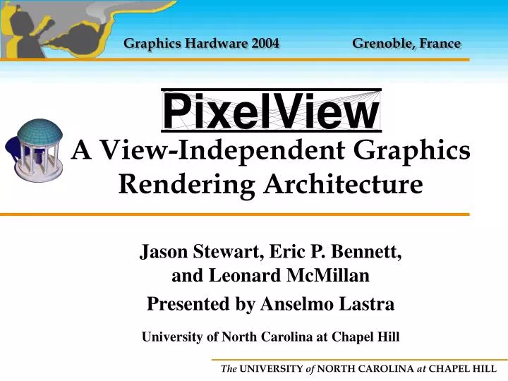 a view independent graphics rendering architecture