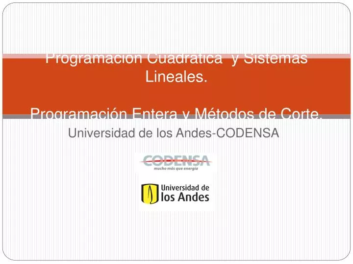 programaci n cuadr tica y sistemas lineales programaci n entera y m todos de corte