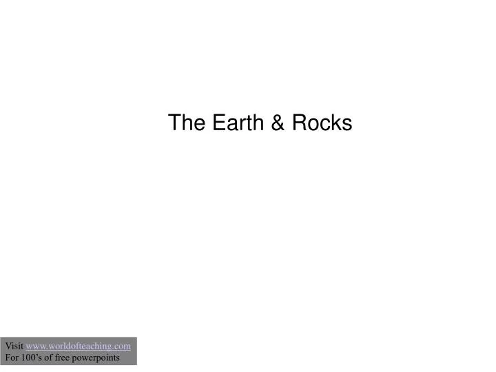 the earth rocks