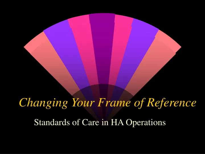 changing your frame of reference