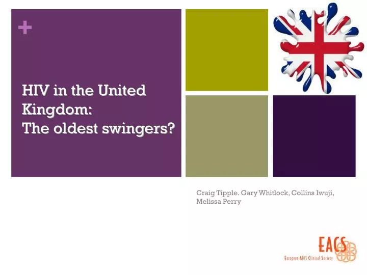hiv in the united kingdom the oldest swingers