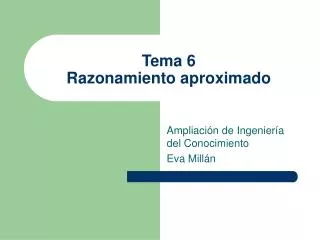 tema 6 razonamiento aproximado