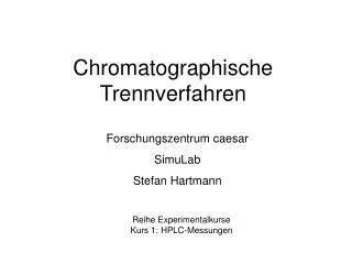 Chromatographische Trennverfahren