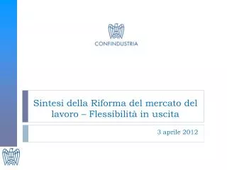 Sintesi della Riforma del mercato del lavoro – Flessibilità in uscita