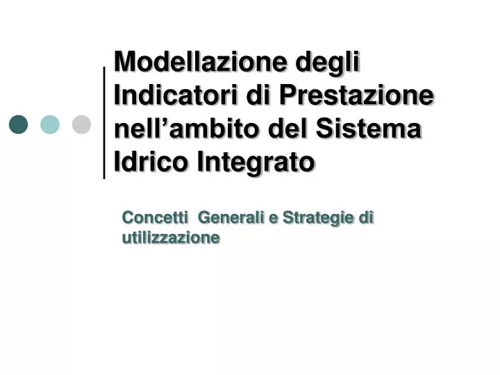 modellazione degli indicatori di prestazione nell ambito del sistema idrico integrato