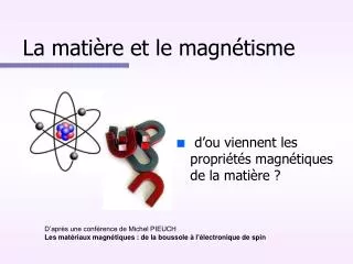 La matière et le magnétisme