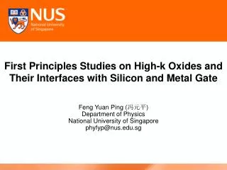 First Principles Studies on High-k Oxides and Their Interfaces with Silicon and Metal Gate