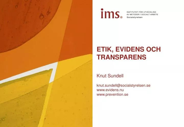 etik evidens och transparens