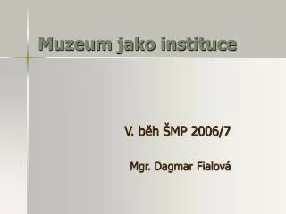 Muzeum jako instituce