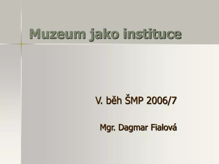 muzeum jako instituce