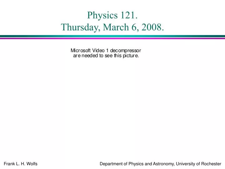 physics 121 thursday march 6 2008