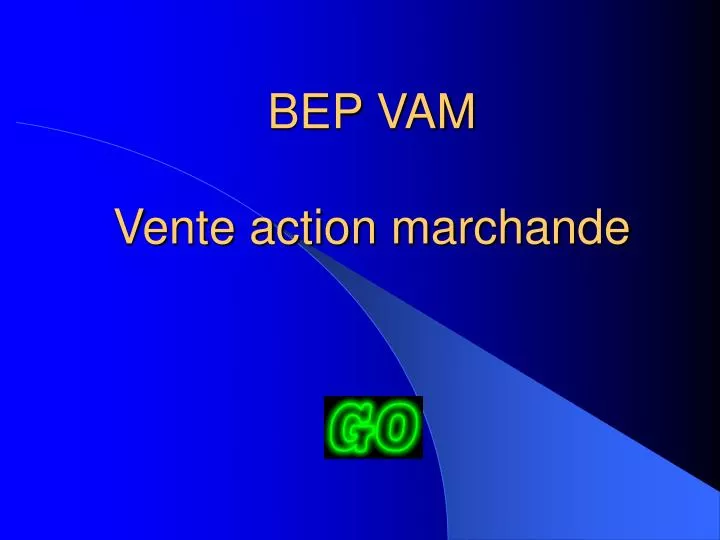 bep vam vente action marchande